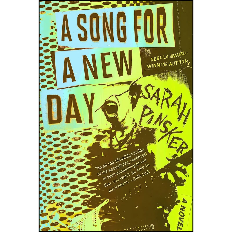 کتاب A Song for a New Day اثر Sarah Pinsker انتشارات Berkley