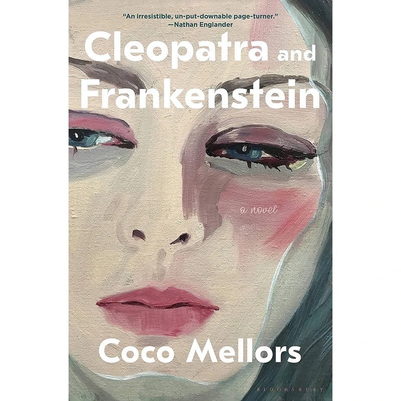 کتاب Cleopatra and Frankenstein اثر Coco Mellors انتشارات Bloomsbury Publishing