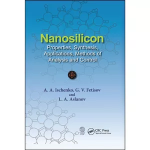کتاب Nanosilicon اثر جمعي از نويسندگان انتشارات CRC Press