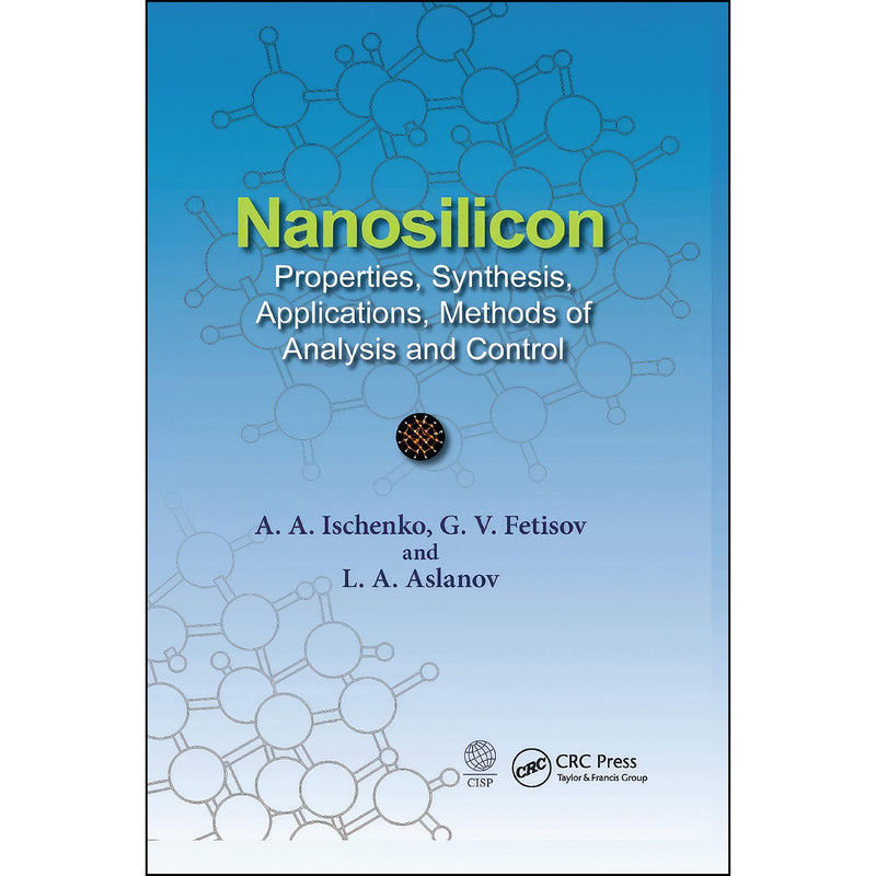 کتاب Nanosilicon اثر جمعي از نويسندگان انتشارات CRC Press