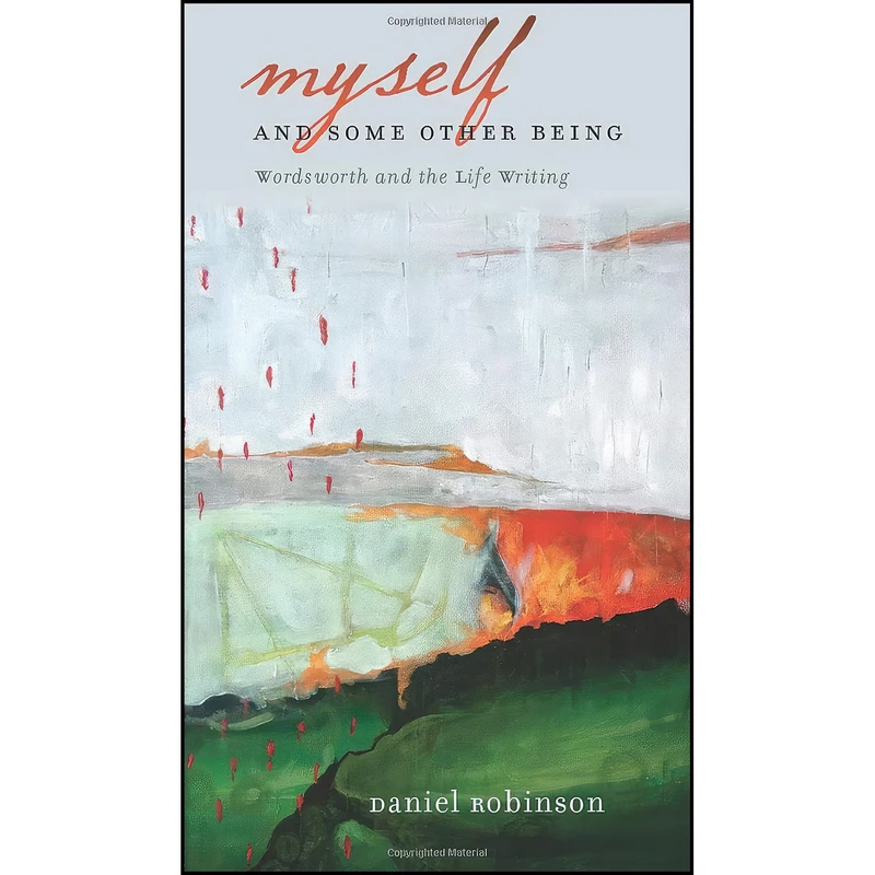 کتاب Myself and Some Other Being اثر Daniel Robinson انتشارات University Of Iowa Press