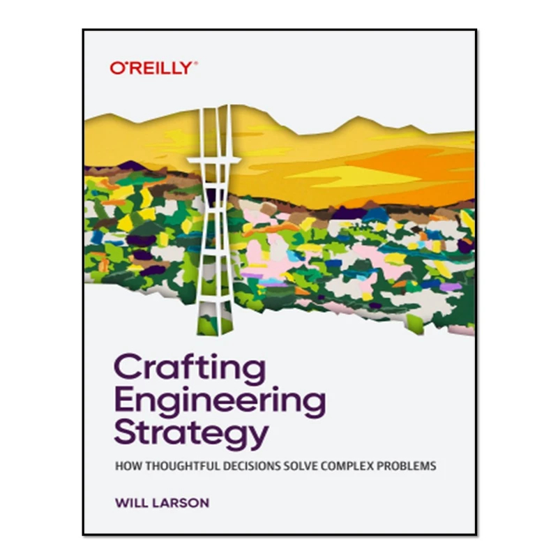 کتاب Crafting Engineering Strategy اثر Will Larsonr انتشارات آوای مؤلف