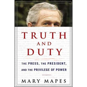 کتاب Truth and Duty اثر Mary Mapes انتشارات تازه‌ها