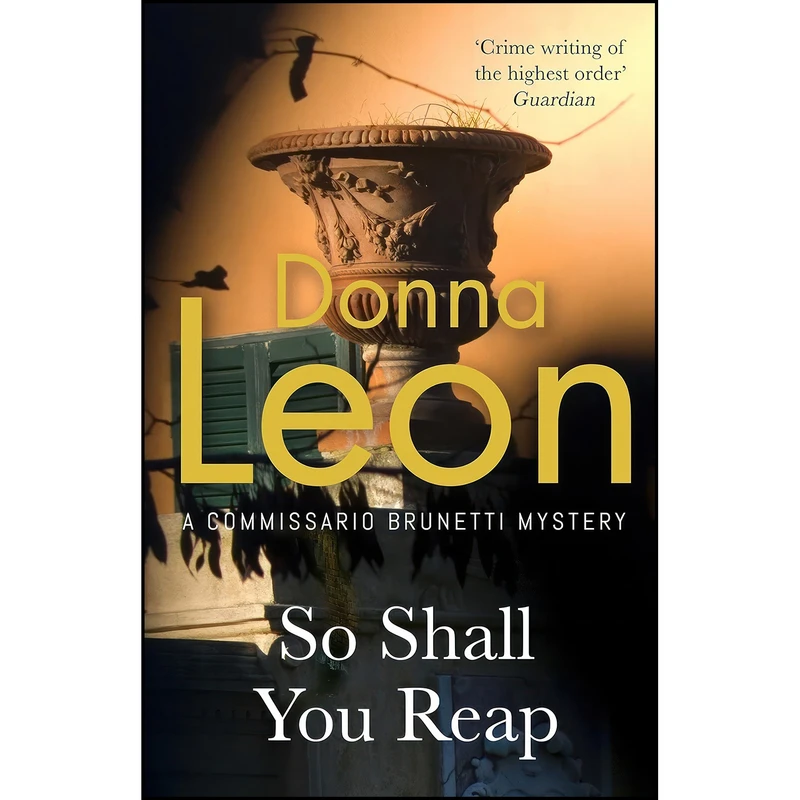 کتاب So Shall You Reap اثر Donna Leon انتشارات Hutchinson Heinemann