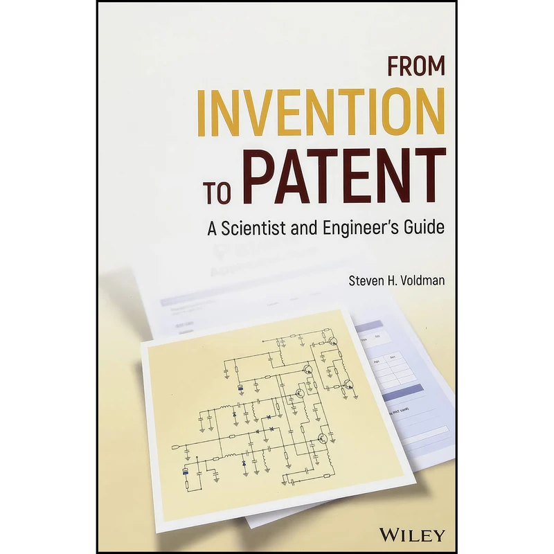 کتاب From Invention to Patent اثر Steven H. Voldman انتشارات Wiley