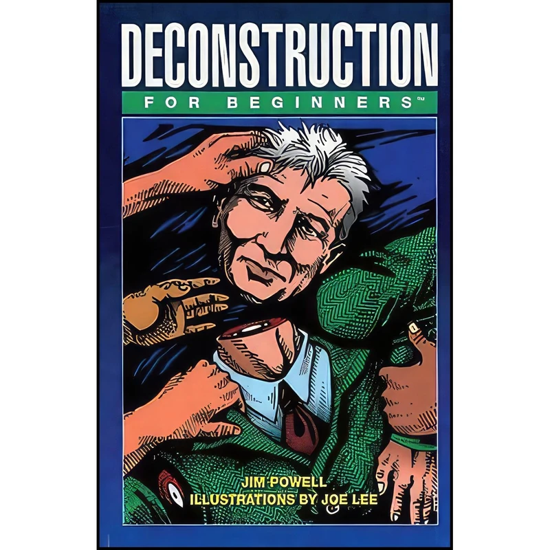 کتاب Deconstruction For Beginners اثر Jim Powell and Joe Lee انتشارات For Beginners
