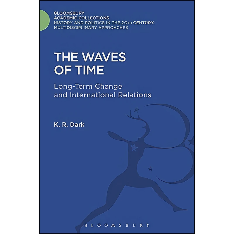 کتاب The Waves of Time اثر K. R. Dark انتشارات Bloomsbury Academic