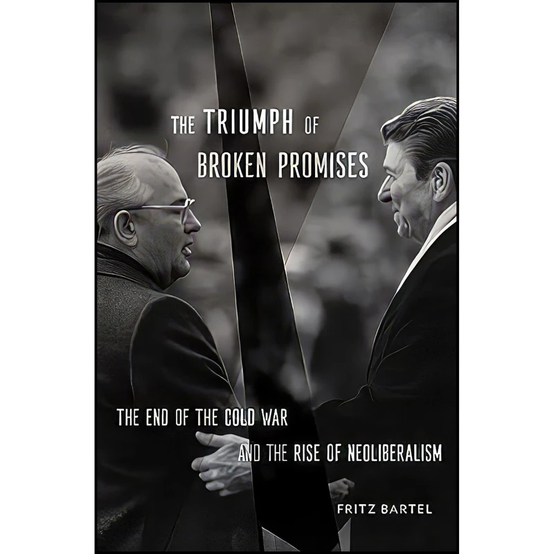 کتاب The Triumph of Broken Promises اثر Fritz Bartel انتشارات Harvard University Press