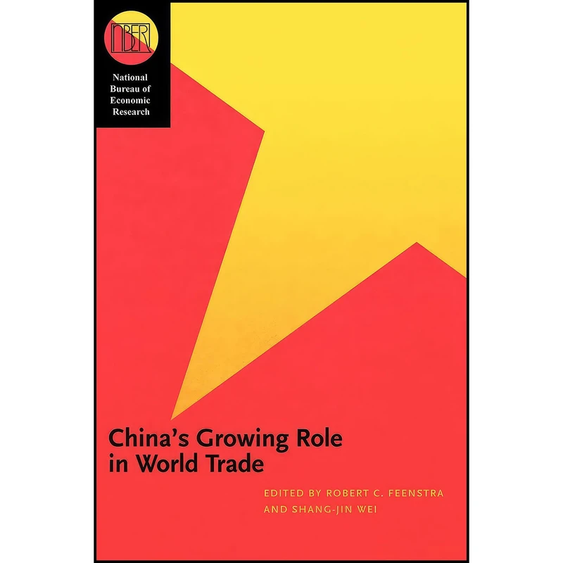 کتاب Chinas Growing Role in World Trade  اثر جمعي از نويسندگان انتشارات University of Chicago Press