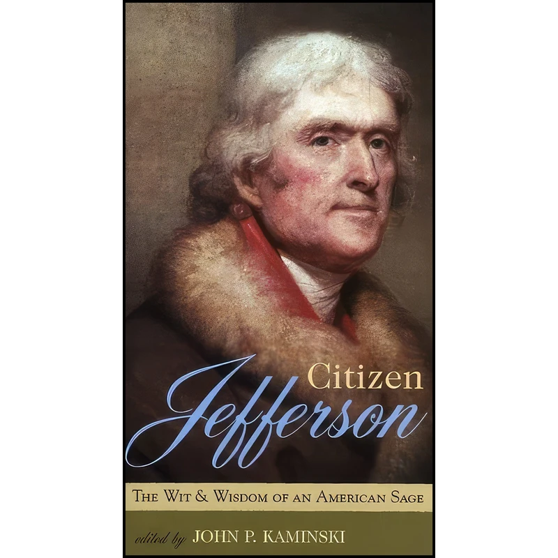 کتاب Citizen Jefferson اثر Thomas Jefferson انتشارات Rowman & Littlefield Publishers