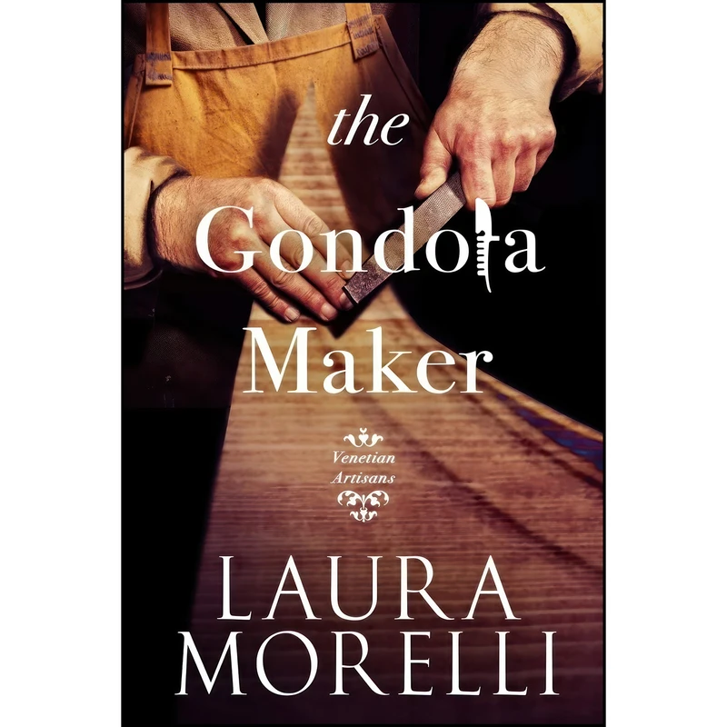 کتاب The Gondola Maker  اثر Laura Morelli انتشارات تازه ها