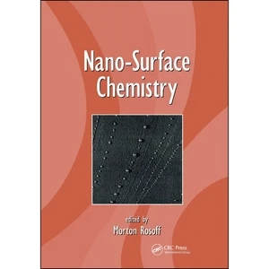 کتاب Nano-Surface Chemistry اثر Raymond Youngs انتشارات CRC Press