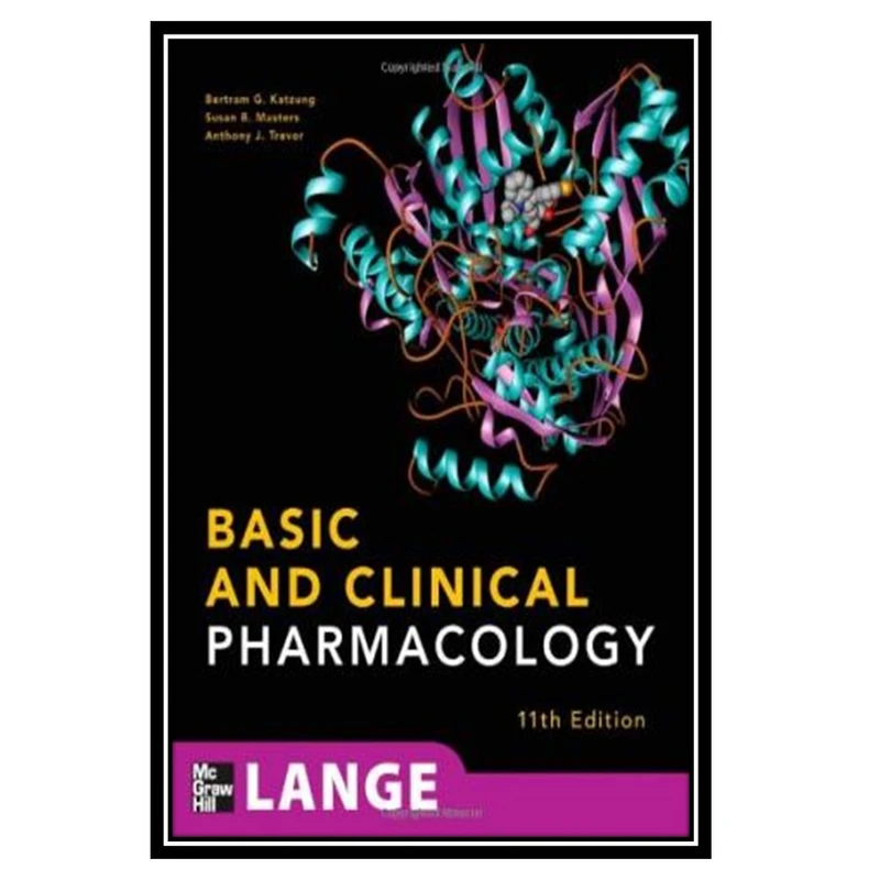 کتاب Basic and Clinical Pharmacology, 11th Edition اثر جمعی از نویسندگان انتشارات مؤلفین طلایی