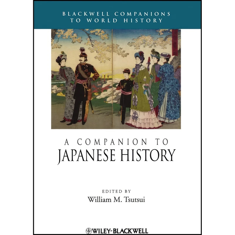 کتاب A Companion to Japanese History اثر William M. Tsutsui انتشارات Wiley-Blackwell