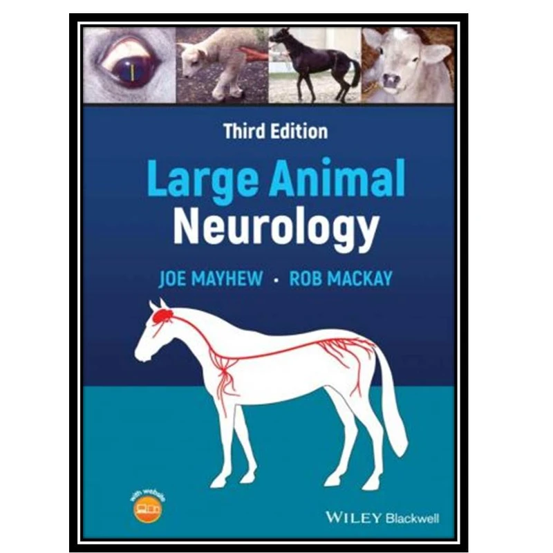 کتاب Large Animal Neurology اثر I. G. Joe Mayhew and Robert J. MacKay انتشارات مؤلفین طلایی