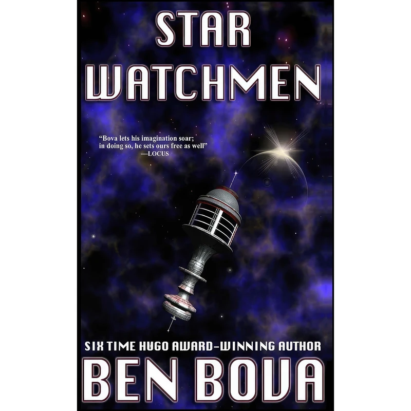 کتاب Star Watchmen اثر Ben Bova انتشارات تازه ها