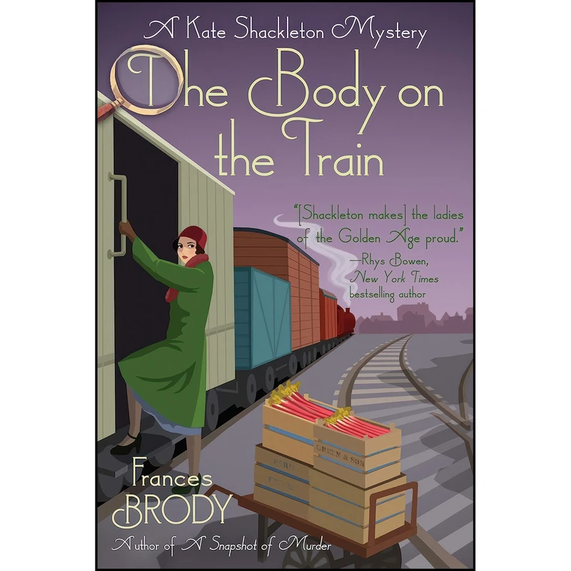 کتاب The Body on the Train اثر Frances Brody انتشارات Crooked Lane Books