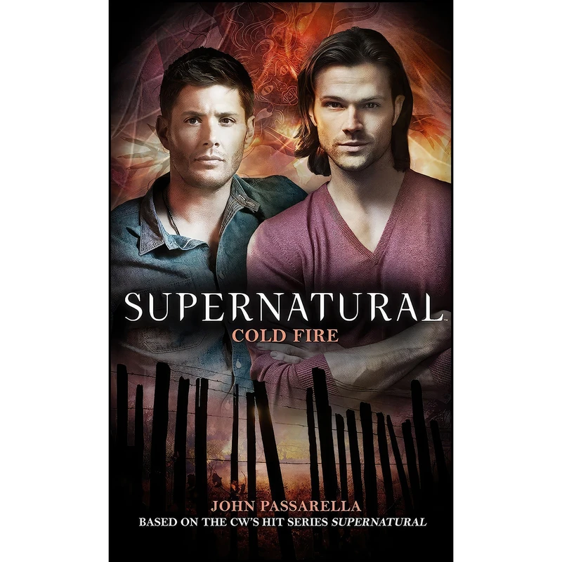 کتاب Supernatural - Cold Fire اثر John Passarella انتشارات Titan Books