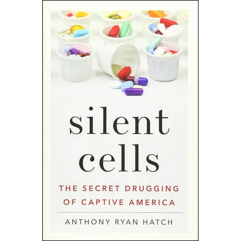 کتاب Silent Cells اثر Anthony Hatch انتشارات Univ Of Minnesota Press