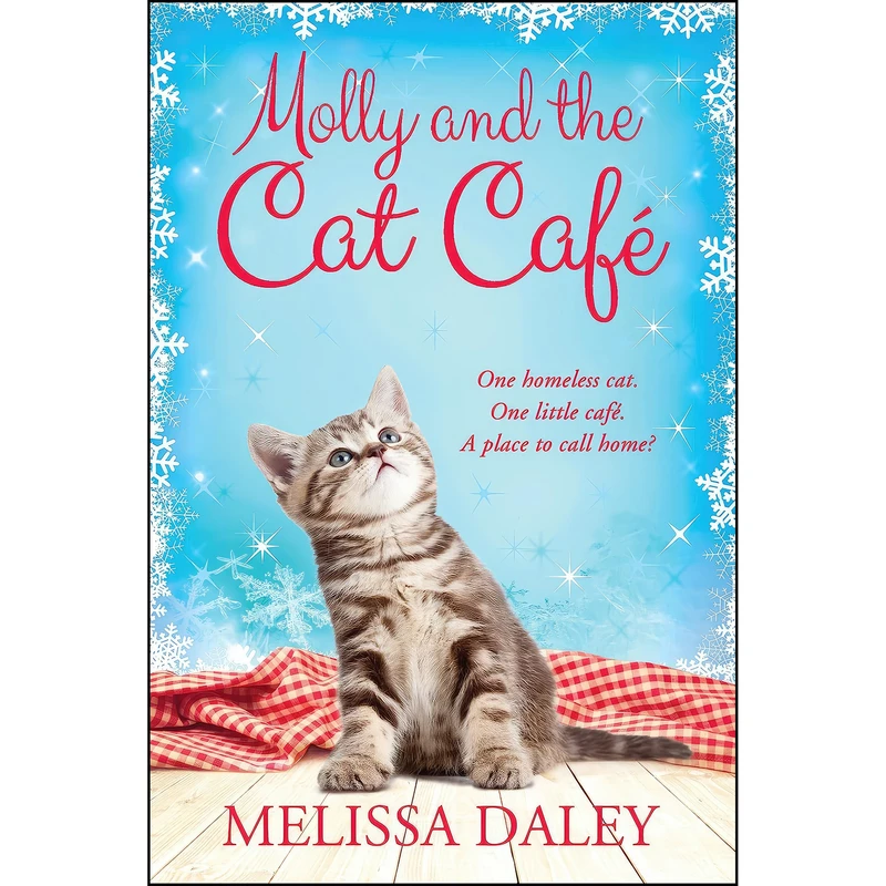 کتاب Molly and the Cat Cafe اثر Melissa Daley and Melissa Daley انتشارات Thomas Dunne Books