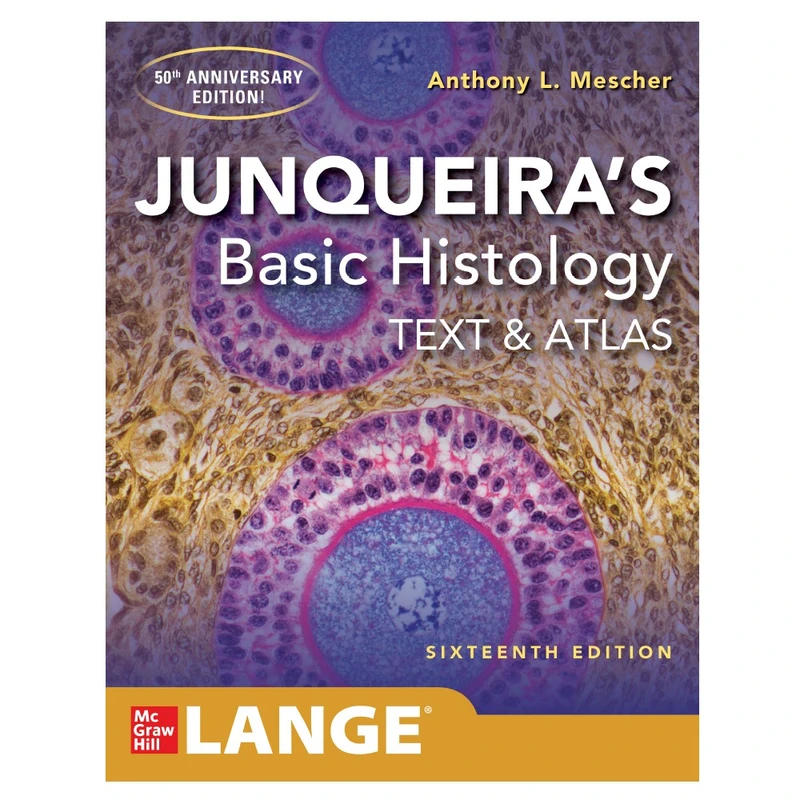 کتاب Junqueira's  Basic  Histology  SIXTEENTH  EDITION اثر Anthony  L.Mescher  انتشارات نپتون