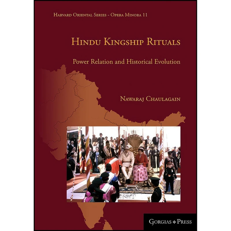 کتاب Hindu Kingship Rituals اثر By Nawaraj Chaulagain انتشارات Gorgias Press