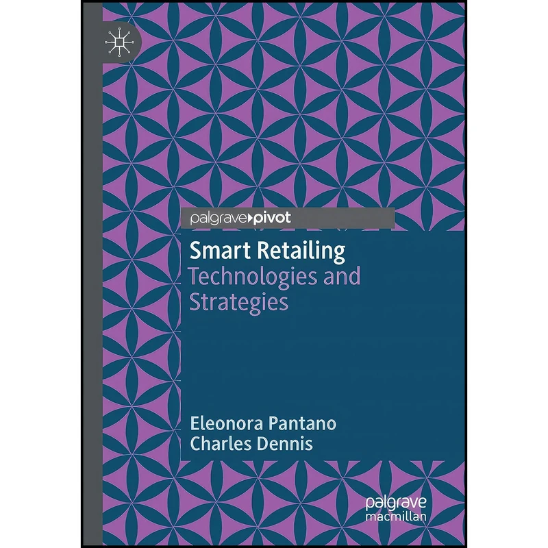کتاب Smart Retailing اثر Eleonora Pantano and Charles Dennis انتشارات بله
