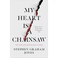 کتاب My Heart Is a Chainsaw اثر Stephen Graham Jones انتشارات Gallery Saga Press