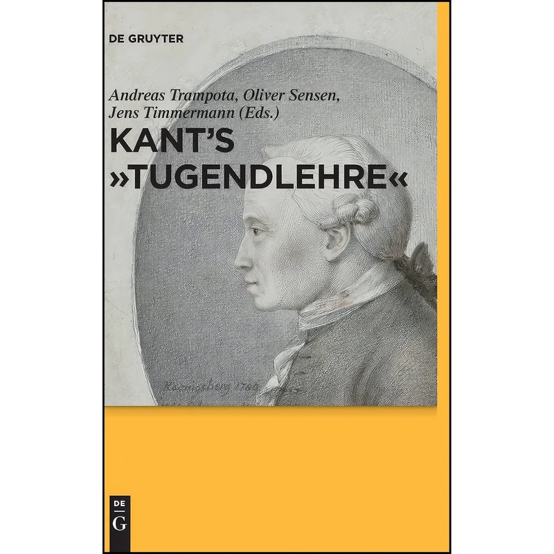 کتاب Kants Tugendlehre اثر جمعی از نویسندگان انتشارات De Gruyter