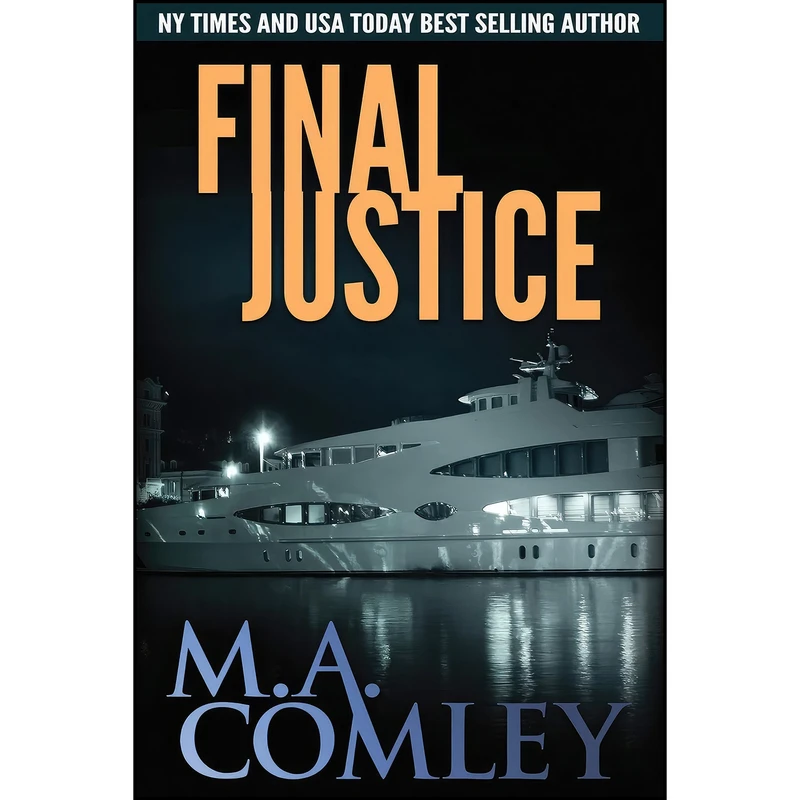 کتاب Final Justice  اثر M. A. Comley انتشارات تازه ها
