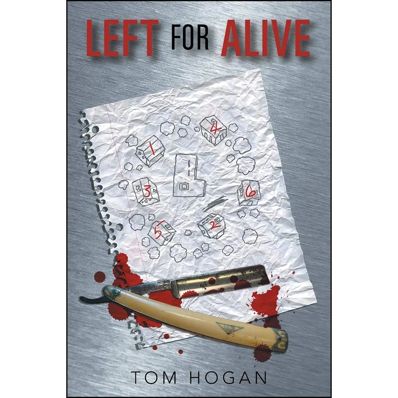 کتاب Left for Alive اثر Tom Hogan انتشارات Archway Publishing