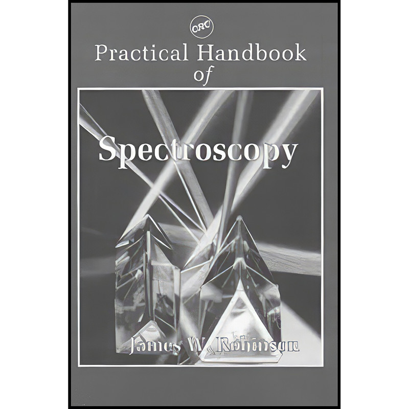 کتاب Practical Handbook of Spectroscopy اثر James W. Robinson انتشارات CRC Press