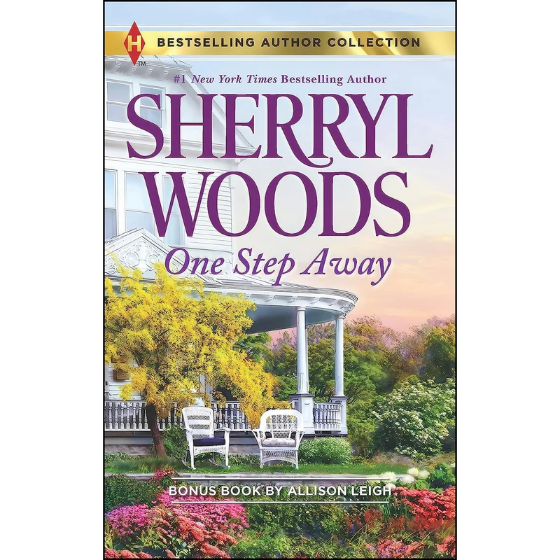 کتاب One Step Away & Once Upon a Proposal اثر Sherryl Woods and Allison Leigh انتشارات Harlequin Bestselling Author Collection