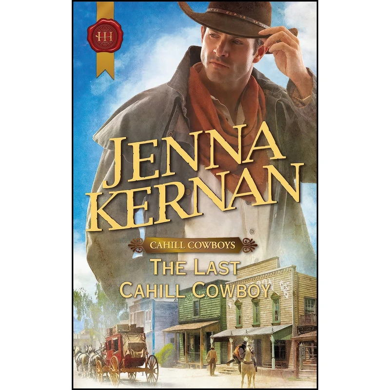 کتاب The Last Cahill Cowboy اثر Jenna Kernan انتشارات Harlequin Historical