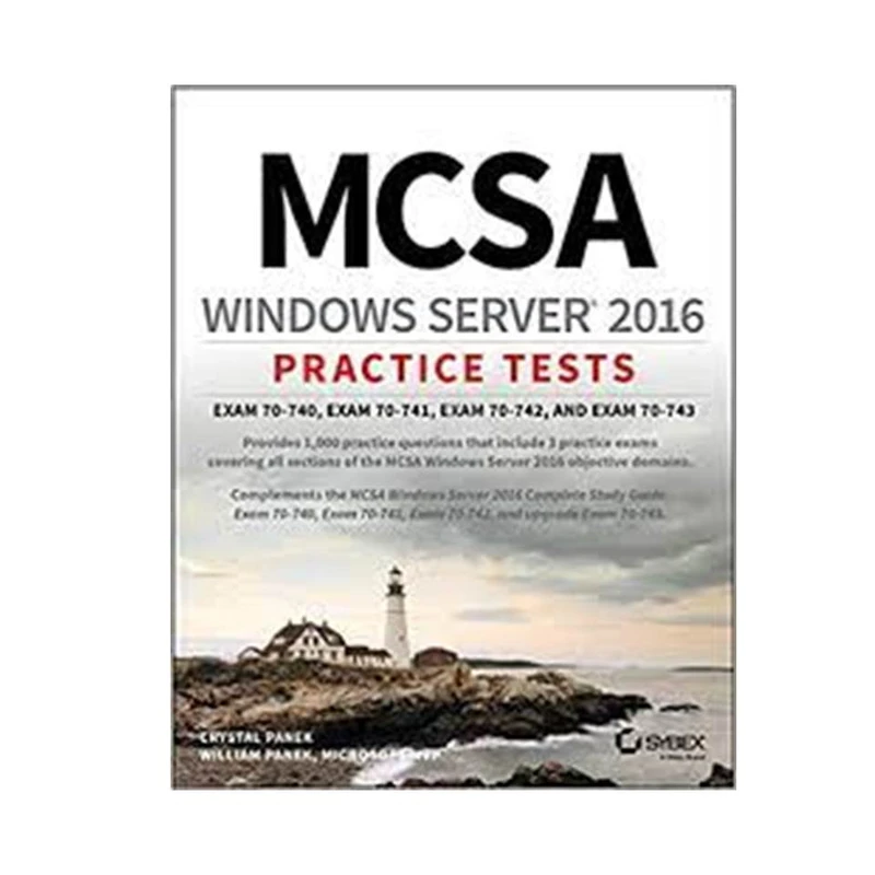 کتاب MCSA Windows Server 2016 Practice Tests اثر  Crystal Panek and William Panek  انتشارات مؤلفین طلایی