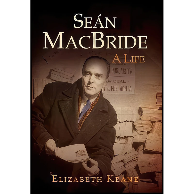 کتاب Sean MacBride اثر Elizabeth Keane انتشارات Gill & Macmillan Ltd