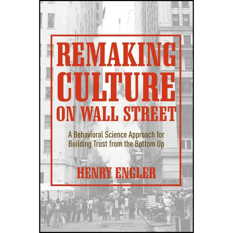 کتاب Remaking Culture on Wall Street اثر Henry Engler انتشارات Springer