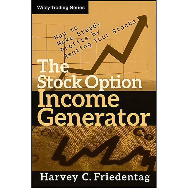 کتاب The Stock Option Income Generator اثر Harvey C. Friedentag انتشارات Wiley