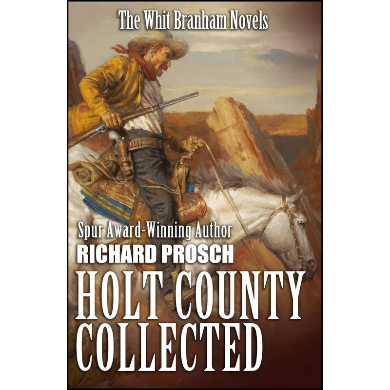 کتاب Holt County Collected اثر Richard Prosch انتشارات تازه ها