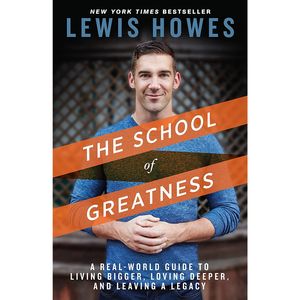 کتاب The School of Greatness اثر Lewis Howes انتشارات Rodale Press Inc