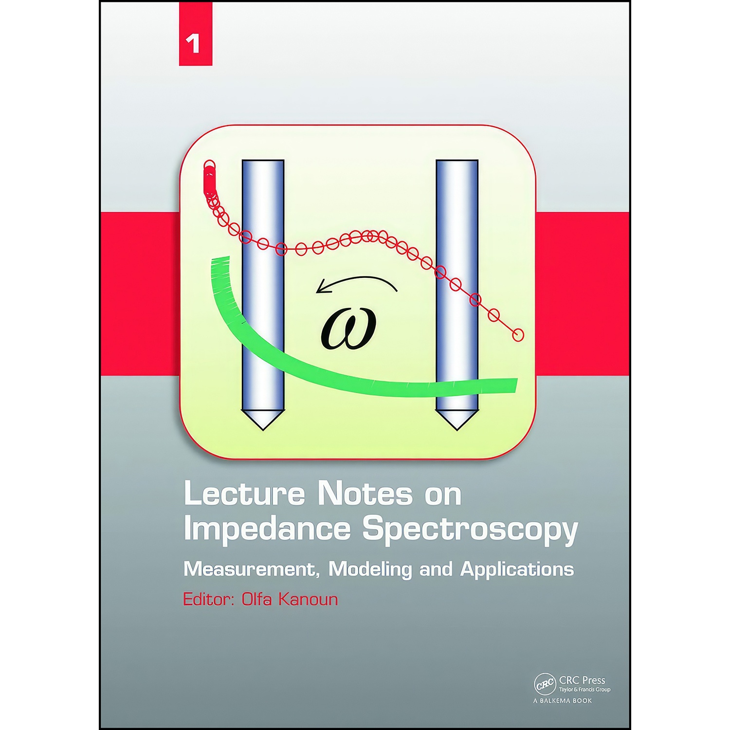 کتاب Lecture Notes on Impedance Spectroscopy اثر Olfa Kanoun انتشارات CRC Press