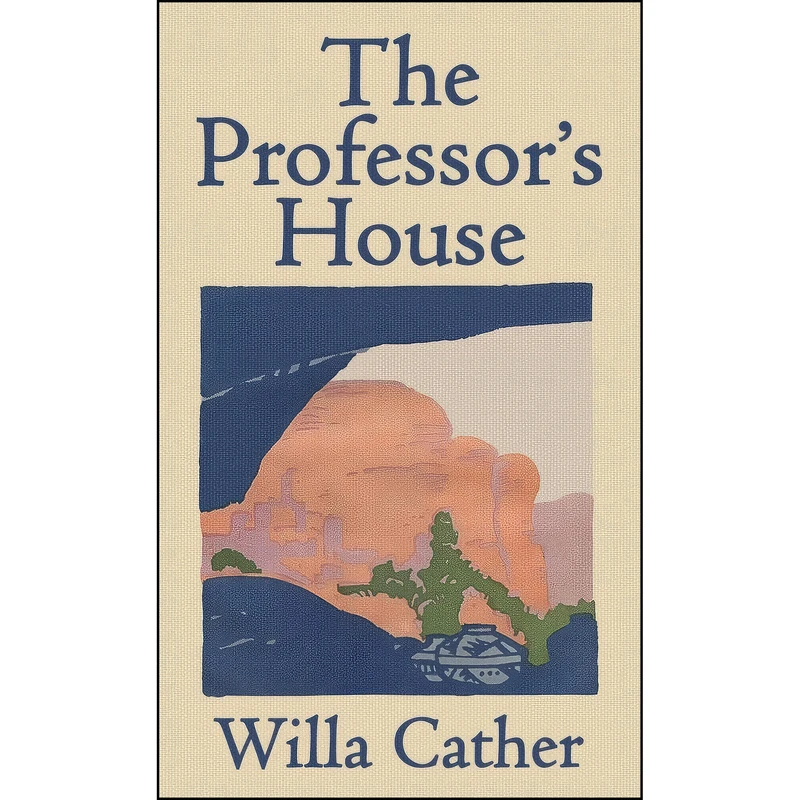 کتاب The Professors House اثر Willa Cather انتشارات Suzeteo Enterprises