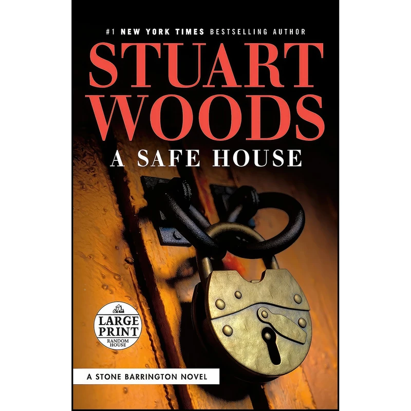 کتاب A Safe House  اثر Stuart Woods انتشارات Random House Large Print