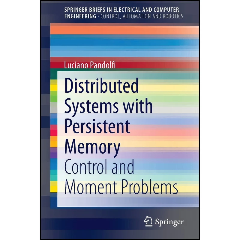 کتاب Distributed Systems with Persistent Memory اثر Luciano Pandolfi انتشارات Springer