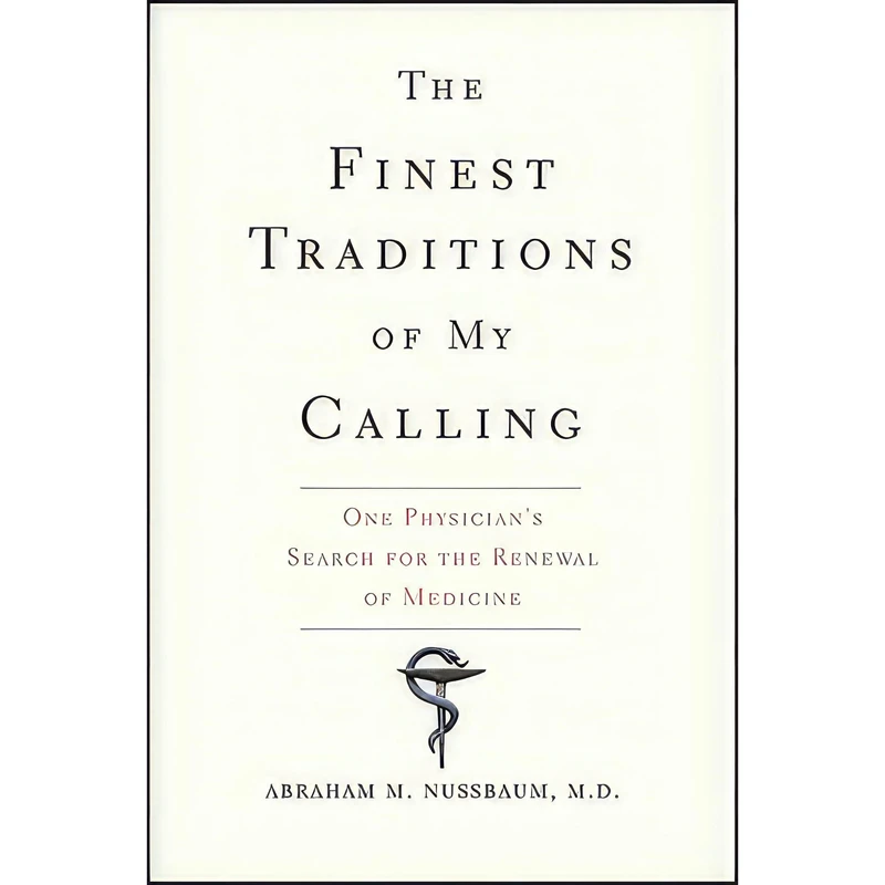 کتاب The Finest Traditions of My Calling اثر Abraham M. Nussbaum انتشارات Yale University Press