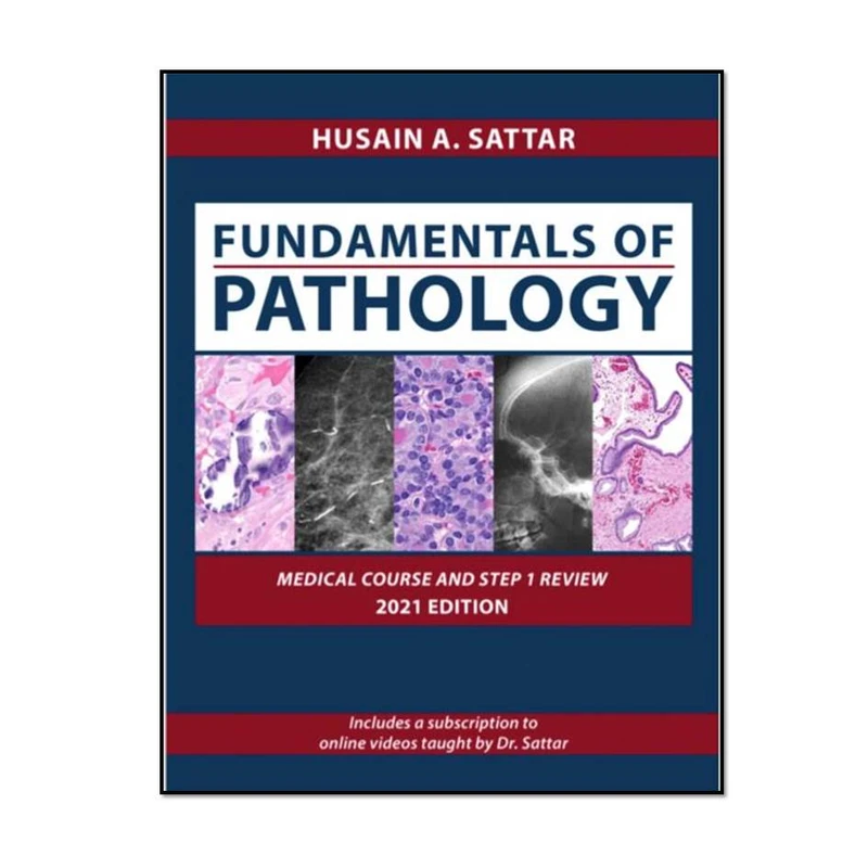 کتاب Fundamentals of Pathology 2020 Sattar اثر Husain A. Sattar انتشارات مؤلفین طلایی