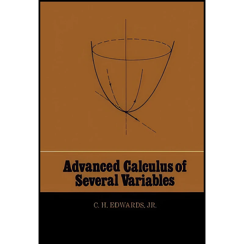 کتاب Advanced Calculus of Several Variables اثر C. Henry Edwards انتشارات تازه ها