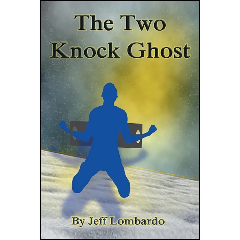 کتاب The Two-Knock Ghost اثر Jeff Lombardo انتشارات XLIBRIS