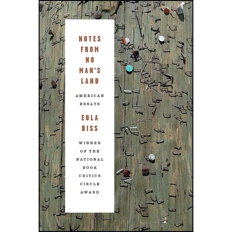 کتاب Notes from No Mans Land اثر Eula Biss انتشارات Graywolf Press