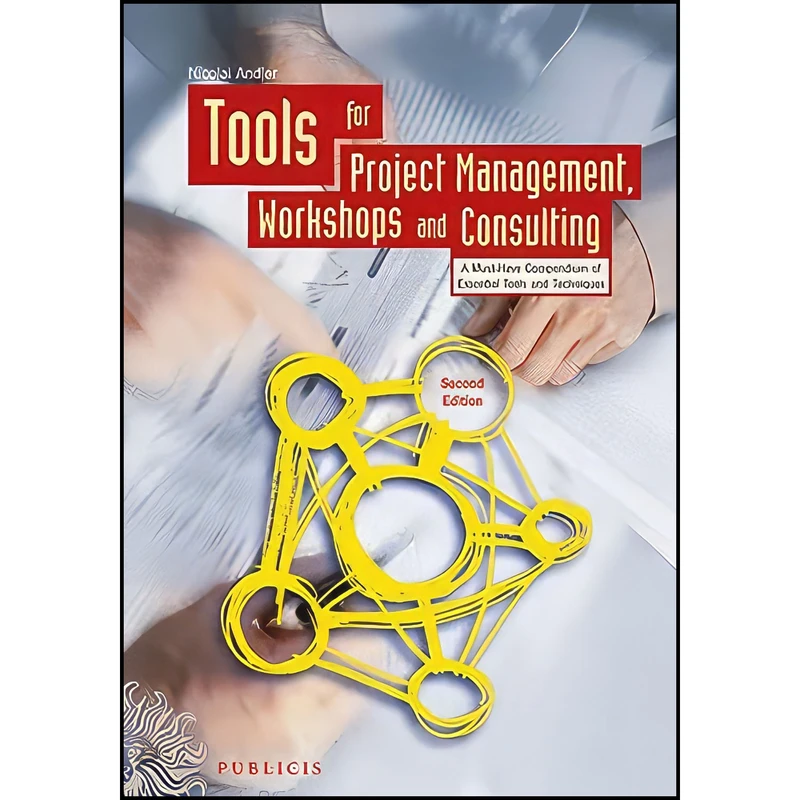 کتاب Tools for Project Management, Workshops and Consulting اثر Nicolai Andler انتشارات Publicis